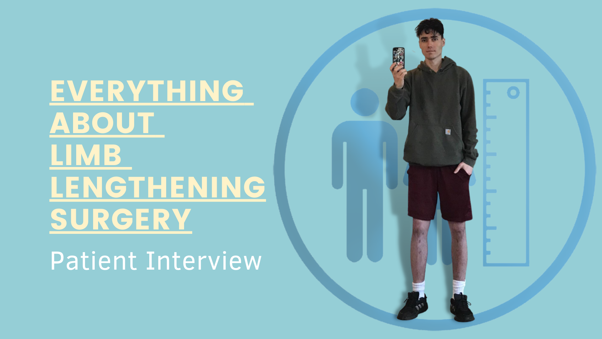 Everything About Limb Lengthening Surgery - Patient Interview